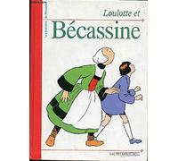 Loulotte et Bécassine