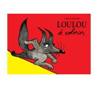 Loulou a colorier A colorier - GREGOIRE SOLOTAREFF GREGOIRE - Ecole Des Loisirs - cartonné - Album jeunesse dès 3 ans