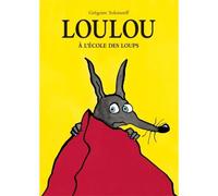Loulou a l ecole des loups - GREGOIRE SOLOTAREFF GREGOIRE - Ecole Des Loisirs - broché - Album jeunesse dès 3 ans