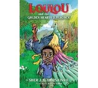 Loulou And The Golden Hearted Peacock