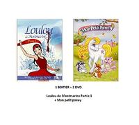 Loulou de Montmartre Partie 1 + Mon petit poney DVD NEUF