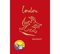 Grégoire Solotareff – Loulou – Édition anniversaire – Relié