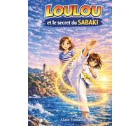 LOULOU: et le secret du SABAKI