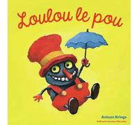 Les Drôles de Petites Bêtes - LOULOU LE POU