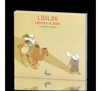 Loulou Raconte La Bible Tome 1, Le Début De L'histoire Cd