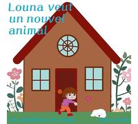 Louna veut un nouvel animal