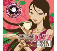 Lounge for Ladies Jazz Best20 [Import allemand]