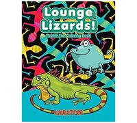 Lounge Lizards! Reptile Fun Coloring Book