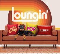 Loungin: The Easy Pop Album/Various
