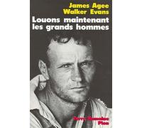 Louons maintenant les grands hommes