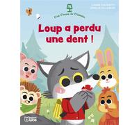 Loup a perdu une dent ! - Carine Fiacchetti - Lito - broché - Album jeunesse