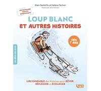 Loup Blanc et autres histoires Développer la réflexion des enfants dès 7 ans - Alain Bentolila - Bien Lire Cognitia - broché - Scolaire / Universitaire