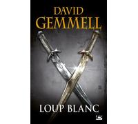 Loup Blanc (réédition 30 ans) - David Gemmell - Bragelonne - Poche - Roman