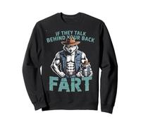 Loup Cow-Boy Sarcastique Disant Que s'ils parlent, pète, Femmes et Hommes Sweatshirt