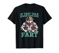 Loup Cow-Boy Sarcastique Disant Que s'ils parlent, pète, Femmes et Hommes T-Shirt