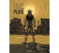 Loup de pluie - Tome 1 - Loup de Pluie - Tome 1 - Jean Dufaux - Dargaud - cartonné - Bande dessinée