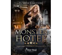 Loup-garou, chantage et cœur meurtri Monster Hotel - T02 - Florence Saugere - Alter Real - broché - Roman
