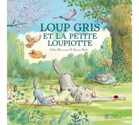 Loup gris et la petite Loupiotte