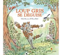 Loup gris se déguise