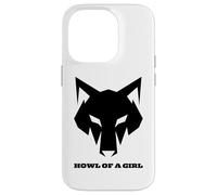 Loup Humoristique « Howl of a Girl » pour Femmes ou Filles Coque pour iPhone 14 Pro