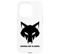 Loup Humoristique « Howl of a Girl » pour Femmes ou Filles Coque pour iPhone 15 Pro