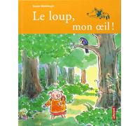 Loup, mon oeil !