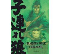 Loup solitaire et chiot 6 Kazuo Koike, Goseki Kojima (Buch auf Polnisch)