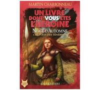 Un livre dont vous êtes l’héroïne. Neige d'Automne - 1. Le Puits des Ténèbres [ Loup Solitaire ]