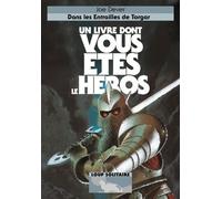 Loup Solitaire - Tome 10 - Dans Les Entrailles De Torgar