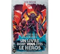 Loup Solitaire Tome 12 - Le Crépuscule Des Maîtres