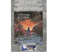 Loup Solitaire Tome 16 - L'héritage De Vashna