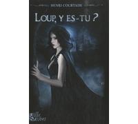 Loup, y es-tu ?
