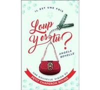 Loup, y es-tu ? Angela Behelle (Auteur)