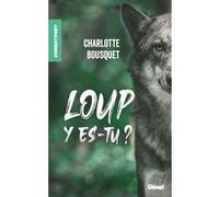 Loup y es-tu ? Charlotte Bousquet (Auteur)