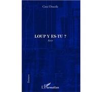 Circe Deuzile – Loup y es-tu ? – Récit – Broché