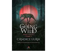 Loup y es-tu ? Going Wild, T2 - Candice Ulrik - MxM Bookmark - broché - Roman
