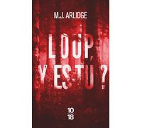 Loup, y es-tu ? - Matthew J. Arlidge - 10/18 - Poche - Roman