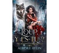 Loup, y es-tu ?: Nielsen Investigations t.1 (urban fantasy, romance grumpy sunshine et métamorphes)