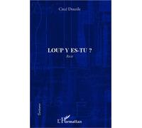 Loup y es-tu ? Récit - Circe Deuzile - L'harmattan - broché - Roman