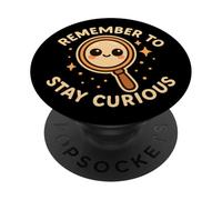 Loupe Mignonne Remember to Stay Curious PopSockets PopGrip Adhésif