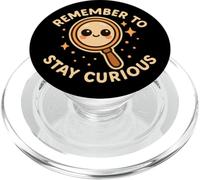 Loupe Mignonne Remember to Stay Curious PopSockets PopGrip pour MagSafe