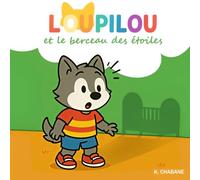 LOUPILOU ET LE BERCEAU DES ÉTOILES