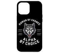 Loups Loups, Humains par Hasard, Alpha par Choix Coque pour iPhone 12 Pro Max