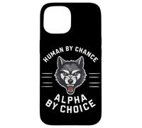 Loups Loups, Humains par Hasard, Alpha par Choix Coque pour iPhone 15