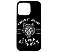 Loups Loups, Humains par Hasard, Alpha par Choix Coque pour iPhone 15 Pro Max