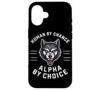 Loups Loups, Humains par Hasard, Alpha par Choix Coque pour iPhone 16
