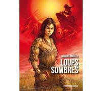 Loups sombres - Jacques Martel - Leha Eds - broché - Roman