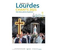 Lourdes : Chants 2025 Avec Marie, Pèlerins D'espérance