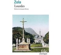 Émile Zola – Les Trois Villes, I : Lourdes – Roman – Poche