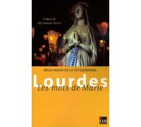 LOURDES LES MOTS DE MARIE